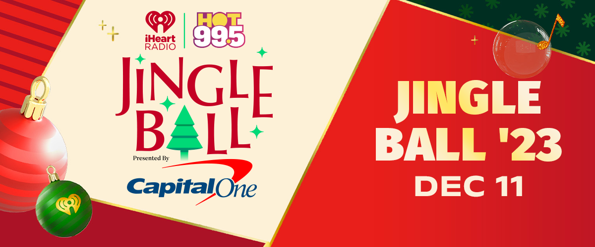 Hot 99.5's Jingle Ball Presented by Capital One
